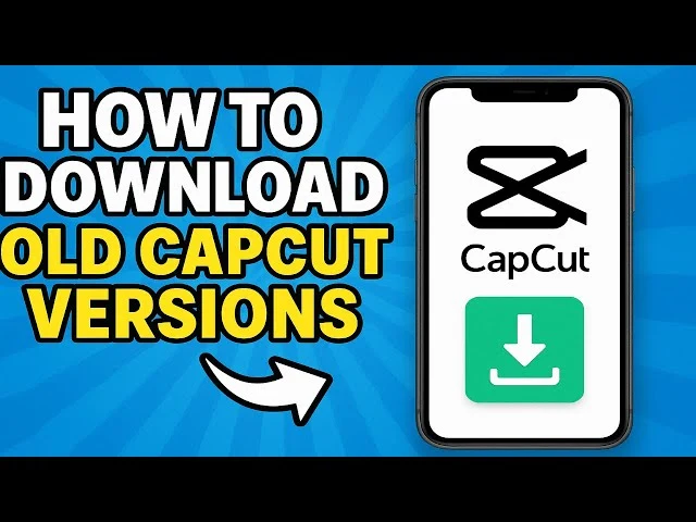 How to Download Old CapCut Versions